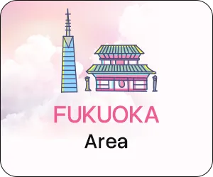 FUKUOKA Area